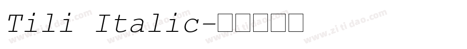 Tili Italic字体转换